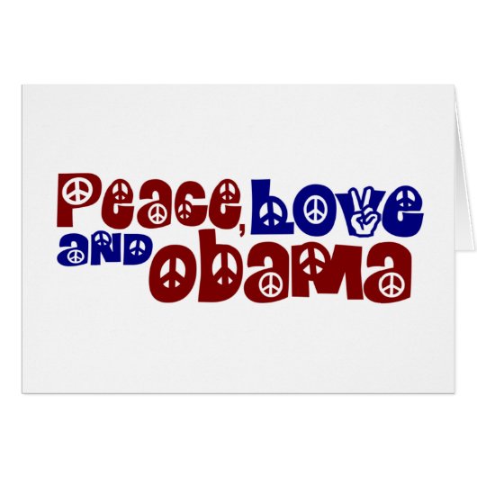 Peace Love And Obama (Front Horizontal)