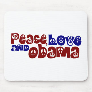 Peace Love And Obama Mouse Pad