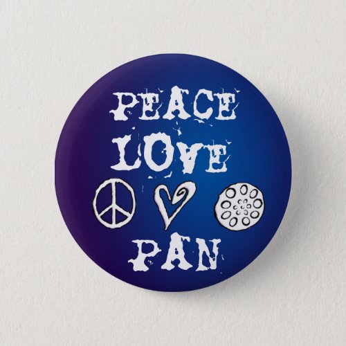 Peace Love and Pan button
