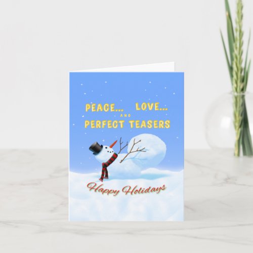 Peace Love and Perfect Teasers Holiday card