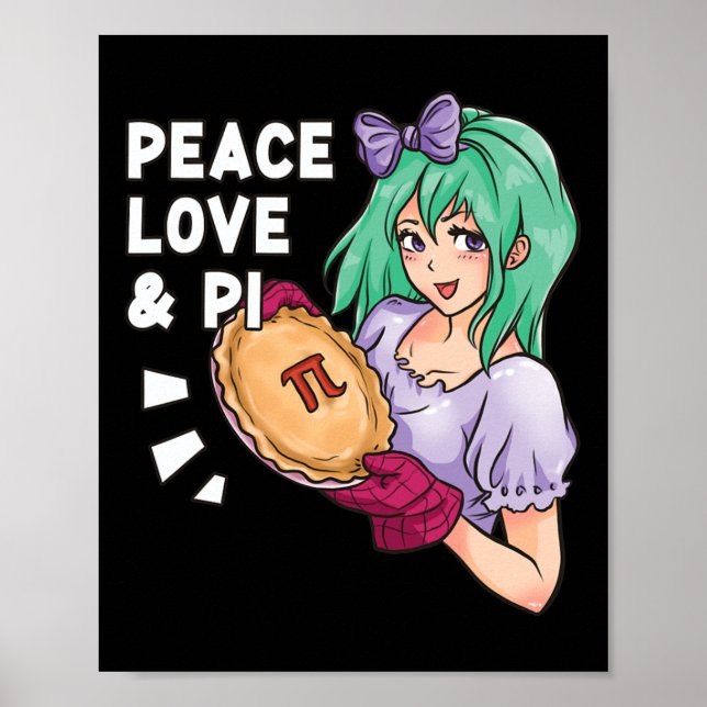 Peace Love And Pi - March 14th Pi Day Anime Math  Poster (Front)