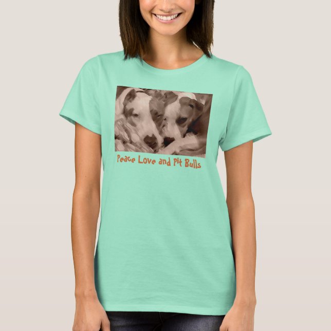 Peace Love and Pit Bulls T-Shirt (Front)