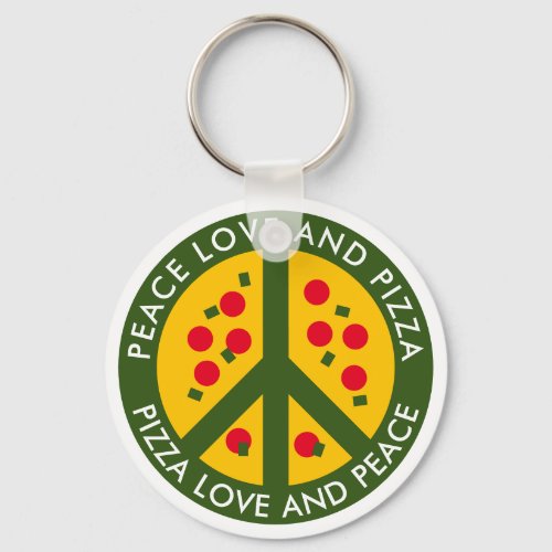 Peace Love and Pizza funny custom pizzeria name Keychain