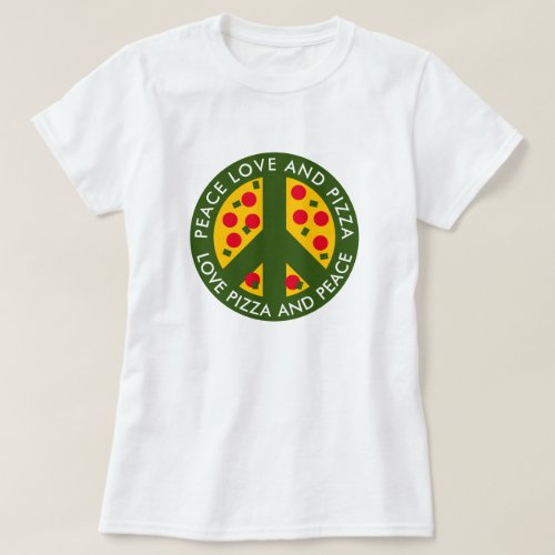 Peace love and pizza funny t shirt for pizza lover