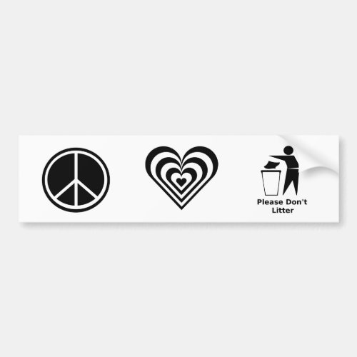 Peace Love and Please Dont Litter Black  White Bumper Sticker