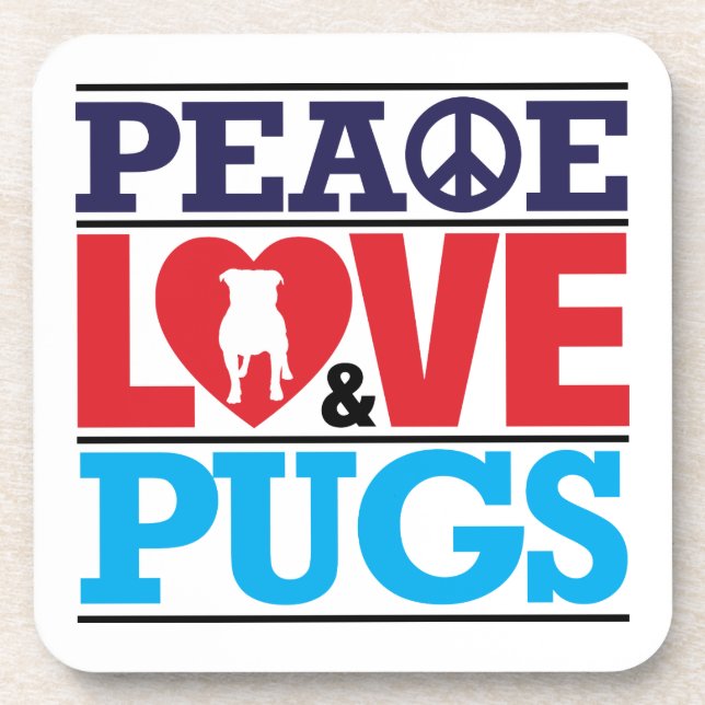 Peace Love and Pugs Beverage Coaster (Front)
