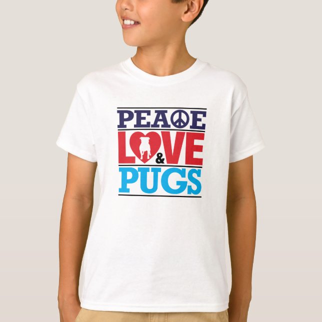 Peace Love and Pugs T-Shirt (Front)