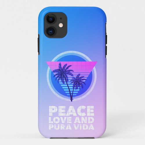 Peace Love and Pura Vida 80s Palm Tree Costa Rica iPhone 11 Case