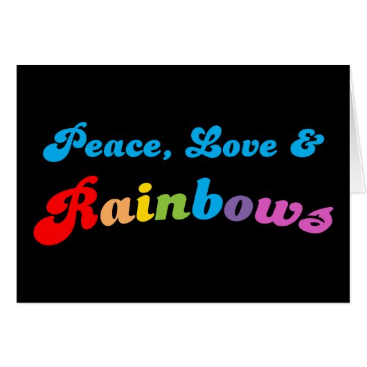 Peace Love and Rainbows (Front Horizontal)