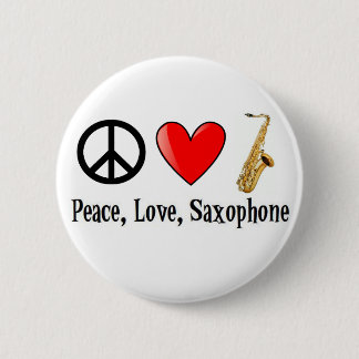 Peace, Love, and Saxophone Pinback Button