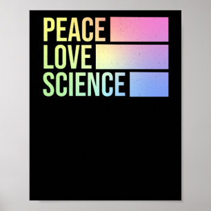 Peace Love And Science! Sticker1 Poster