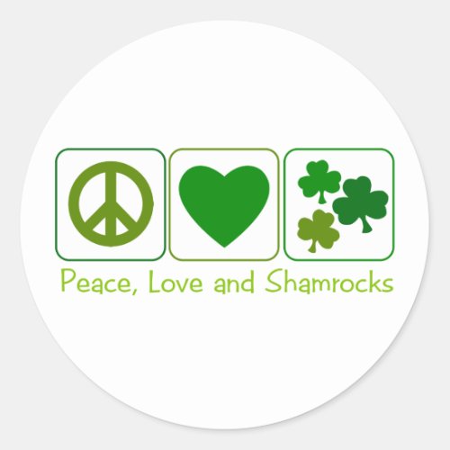 Peace Love and Shamrocks Classic Round Sticker