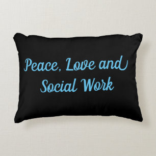 Peace, Love and Social Work Accent Pillow