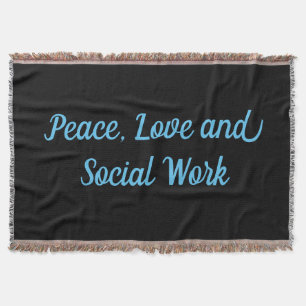 Peace, Love and Social Work Throw Blanket
