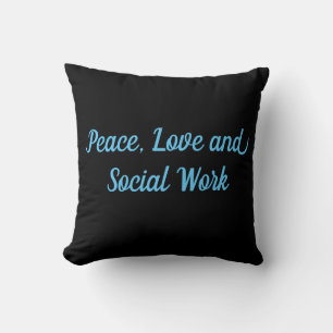 Peace, Love and Social Work Throw Pillow