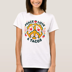 Peace, Love, and Tacos T-shirt