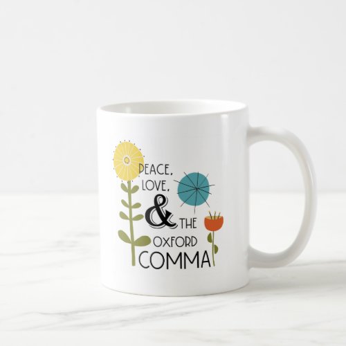 Peace Love and the Oxford Comma Retro Floral Mug