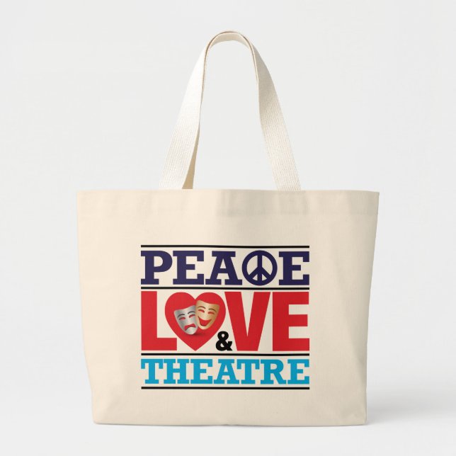 Peace, Love and Theatre Bag (Front)