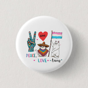 Peace Love and Trans LGBTQ Transgender Button