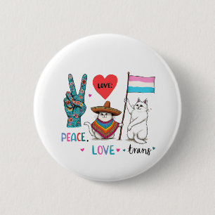 Peace Love and Trans LGBTQ Transgender  Button