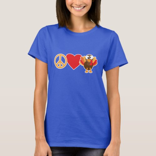 Peace Love and Turkey T_Shirt