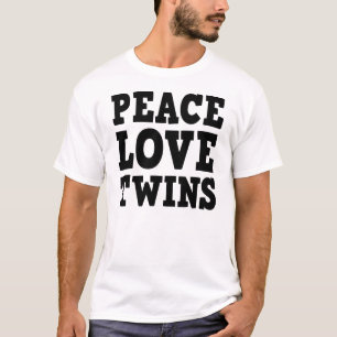 Peace Love and Twins T-Shirt