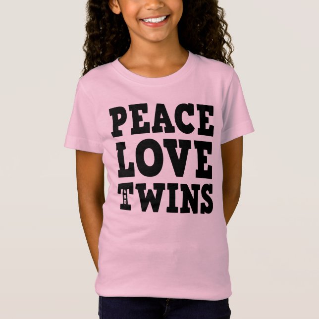 Peace Love and Twins T-Shirt (Front)