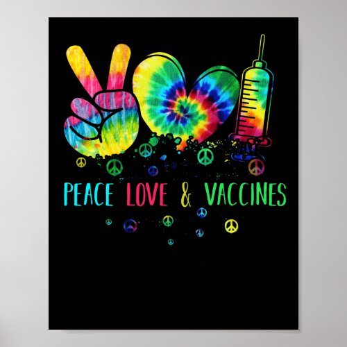 Peace Love and Vaccinated Tie Dye Poster