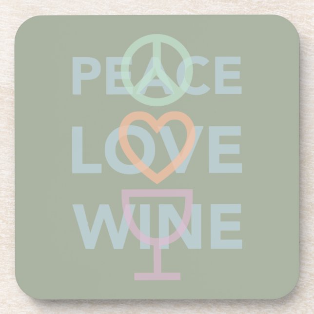 Peace, Love and Wine Beverage Coaster (Front)