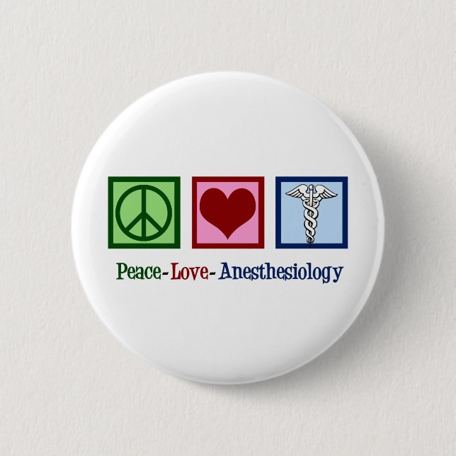 Peace Love Anesthesiology Button (Front)