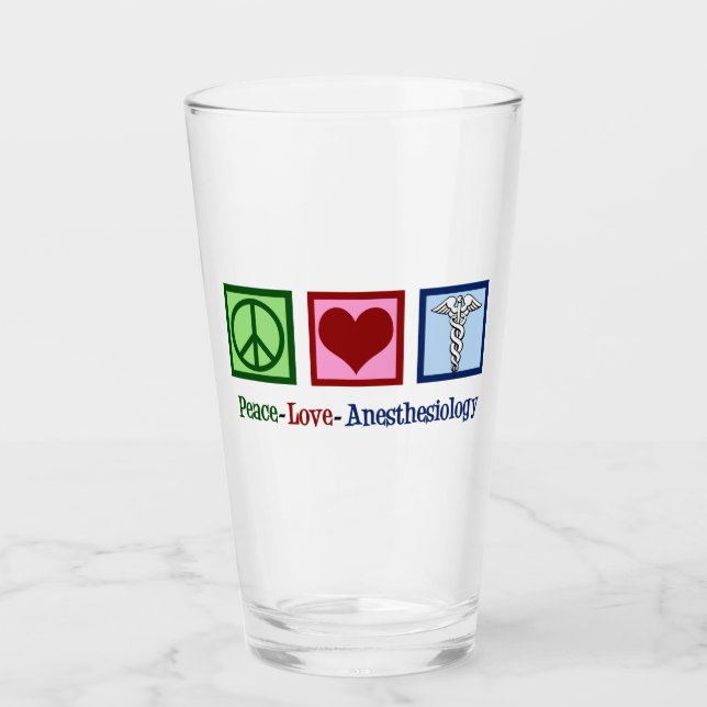 Peace Love Anesthesiology Glass (Front)