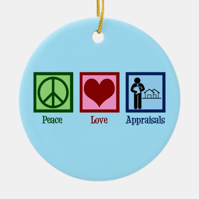 Peace Love Appraisals Ceramic Ornament (Front)