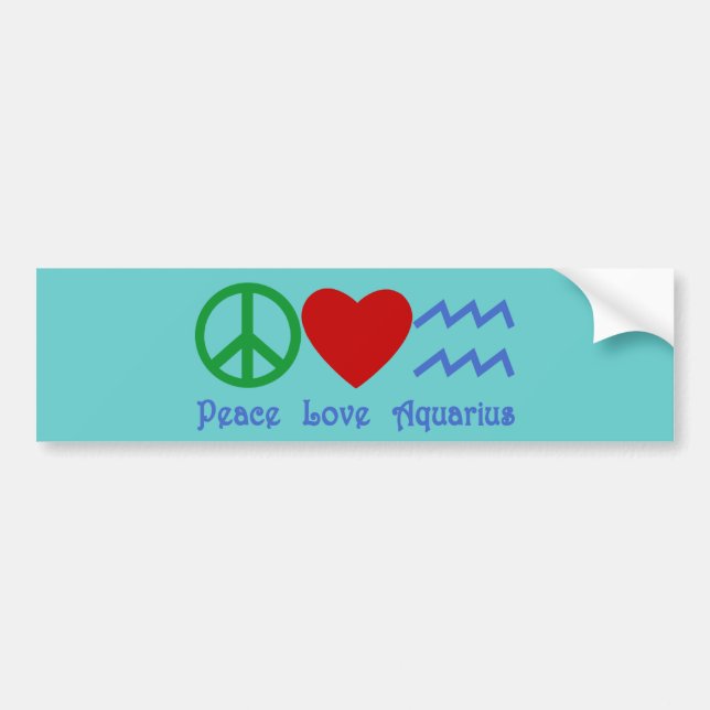 Peace Love Aquarius Products Bumper Sticker (Front)