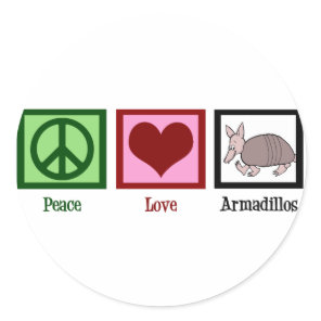 Peace Love Armadillos Classic Round Sticker