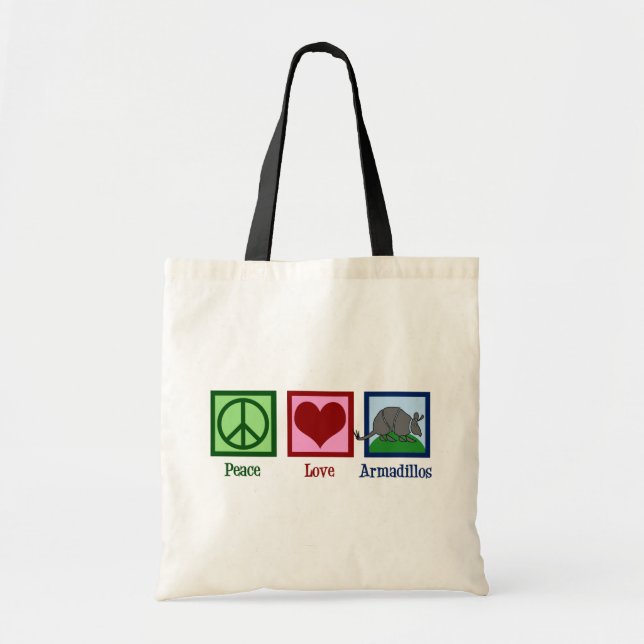 Peace Love Armadillos Tote Bag (Front)