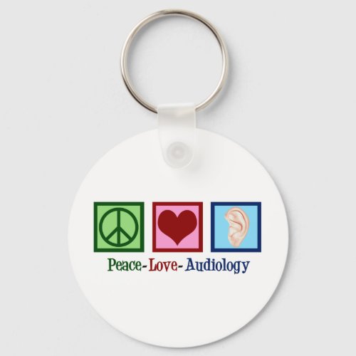Peace Love Audiology Cute Audiologist Keychain