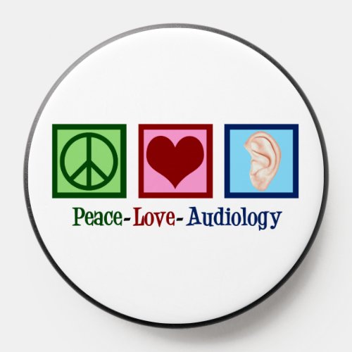 Peace Love Audiology Cute Audiologist PopSocket