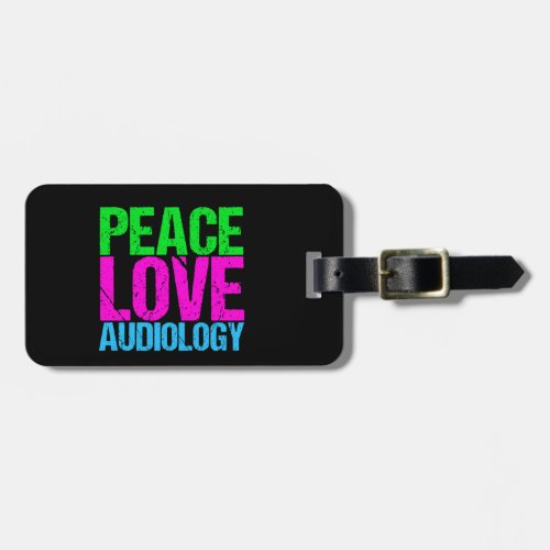 Peace Love Audiology Luggage Tag