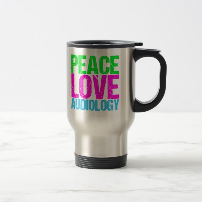 Peace Love Audiology Travel Mug (Right)