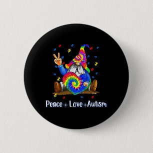 Peace Love Autism Gnome Autism Tie Dye Autism Awar Button