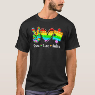 Peace Love Autism Poppin Autism Awareness Month Fi T-Shirt