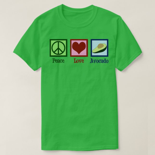 Peace Love Avocado 2 T-Shirt (Design Front)