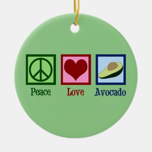 Peace Love Avocado Ceramic Ornament