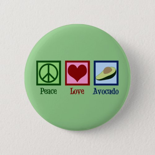 Peace Love Avocado Cute Green Button