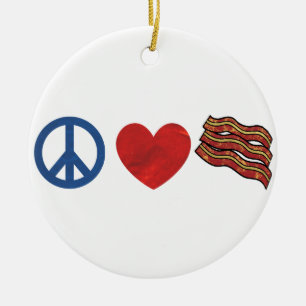 Peace Love Bacon Ceramic Ornament