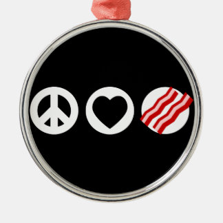 Peace Love Bacon Metal Ornament