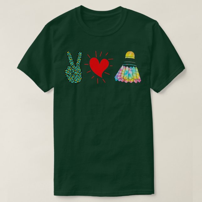 peace love badminton shuttlecock T T-Shirt (Design Front)