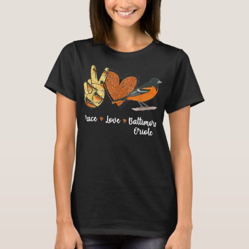 Peace Love Baltimore Oriole Bird T_Shirt