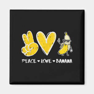 Peace Love Banana Funny Fruit Food Vegan Women Men Magnet