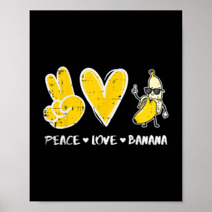 Peace Love Banana Funny Fruit Food Vegan Women Men Poster